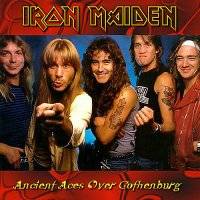 Iron Maiden (UK-1) : Ancient Aces Over Gothenburg